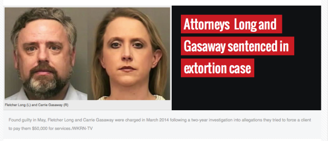 Fletcher Long - Carrie Gasaway - Sentenced for Extortion
